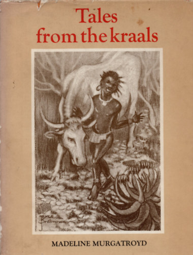 Joyce Ordbrown  Madeline Murgatroyd (Illustrator) - Tales from the Kraals