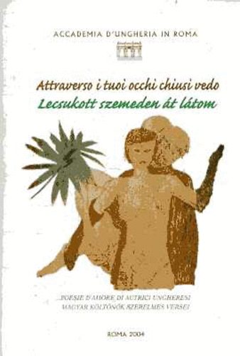 Lecsukott szemeden �t l�tom-Attraverso i tuoi occhi chiusi vedo