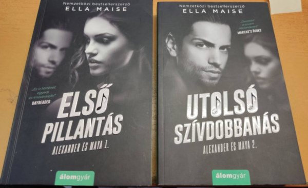 Ella Maise - Alexander s Maya 1-2.: Els pillants + Utols szvdobbans (2 ktet)
