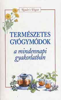 Term�szetes gy�gym�dok a mindennapi gyakorlatban