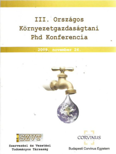 III. Országos Környezetgazdaságtani Phd Konferencia - 2009. november 26.