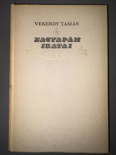 Vekerdy Tamás - Nagyapám iratai