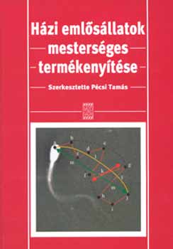 Pcsi Tams  (Szerk.) - Hzi emlsllatok mestersges termkenytse
