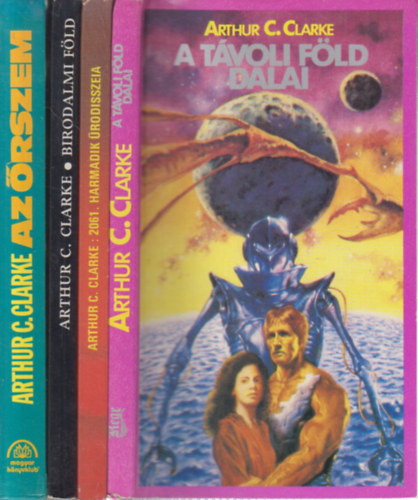 Arthur C. Clarke - 4 db. klasszikus sci-fi (A távoli Föld dalai + 2061. Harmadik űrodisszeia + Birodalmi Föld + Az őrszem)