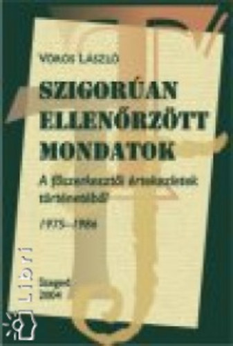 Vörös László - Szigorúan ellenőrzött mondatok (dedikált)