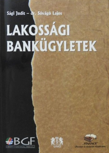 Sági Judit; dr. Sóvágó Lajos - Lakossági bankügyletek