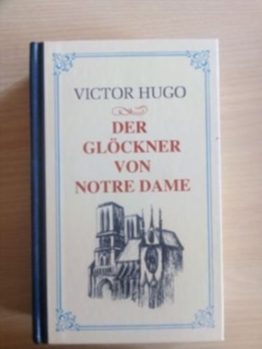 Viktor Hugo - Der glckner von notre dame