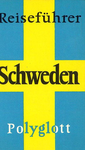 Jrgen E. Rohde - Schweden (Polyglott - Reisefhrer)