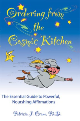 Patricia J. Crane - Ordering from the Cosmic Kitchen