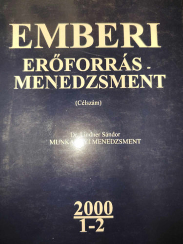 Dr. Lindner S�ndor - Emberi er�forr�s menedzsment 2000 1-2