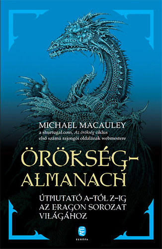 Michael Macauley; Mark Cotta Vaz - rksg-almanach - tmutat A-tl Z-ig az Eragon-sorozat vilghoz