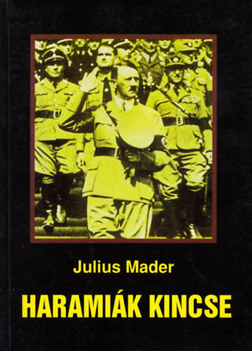Julius Mader - Harami�k kincse