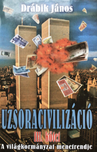 Drbik Jnos - Uzsoracivilizci III.