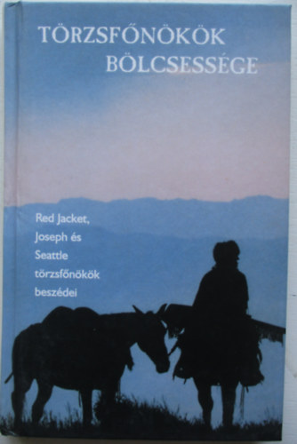 Szenzr Kiad - Trzsfnkk blcsessge/Red Jacket,Joseph s Seattle trzsfnkk