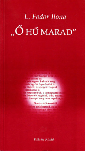 L. Fodor Ilona - "� h� marad''