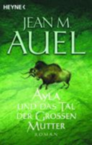 Jean M. Auel - Ayla und das Tal der Grossen Mutter - Ayla 04