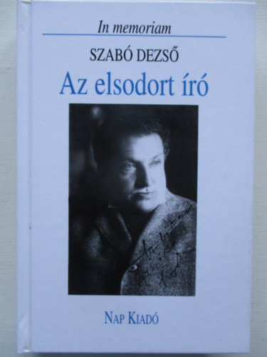 Grh Gspr - Az elsodort r - In memoriam Szab Dezs