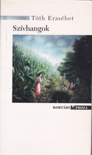 Tóth Erzsébet - Szívhangok