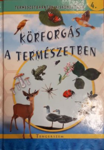 Krforgs a termszetben (Termszetbartok kisknyvtra 4.)