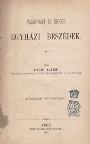Vincze Alajos - Vasrnapi s nnepi Egyhzi beszdek