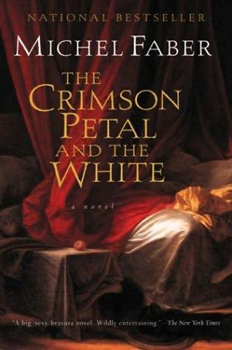 Michel Faber - The Crimson Petal and the White