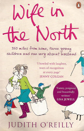 Judith O'Reilly - Wife in the North