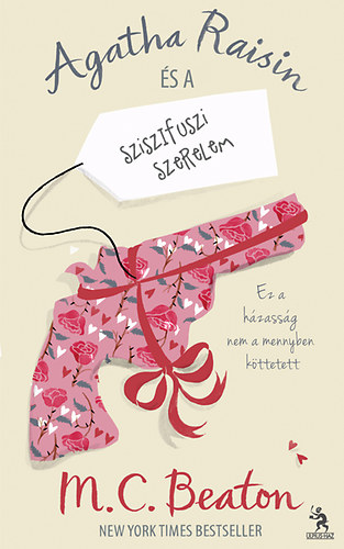 M. C. Beaton - Agatha Raisin s a sziszifuszi szerelem