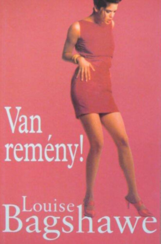 Louise Bagshawe - Van rem�ny!