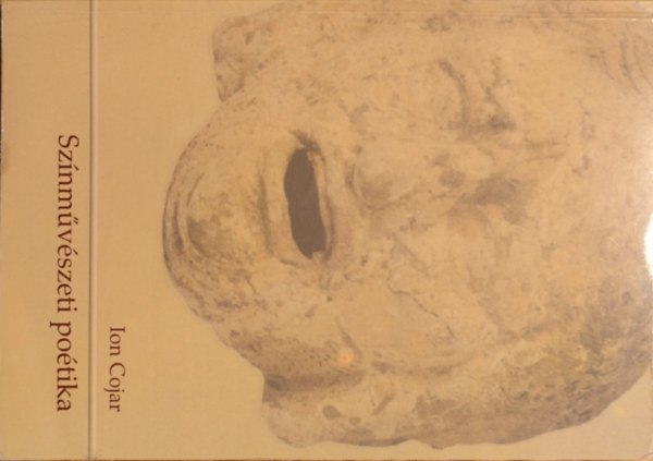 Ion Cojar - Sz�nm�v�szeti po�tika - A sz�npadi folyamat elemz�se