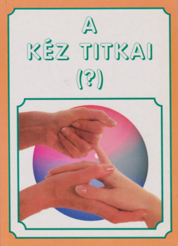 Pallas Antikvárium - A kéz titkai (?)