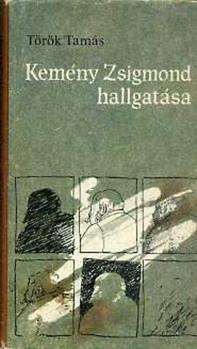 Dr. T�r�k Tam�s - Kem�ny Zsigmond hallgat�sa