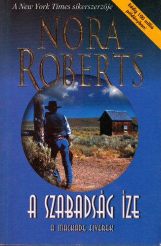 Nora Roberts - A szabadsg ze