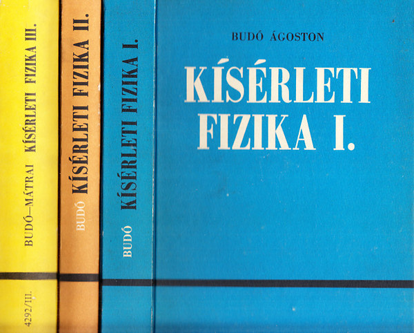 Bud� �goston - K�s�rleti fizika I-III.