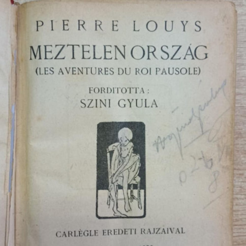 Pierre Benoit Pierre Louys - Meztelen ország (Les aventures du roi pausole) - Elhagyatva