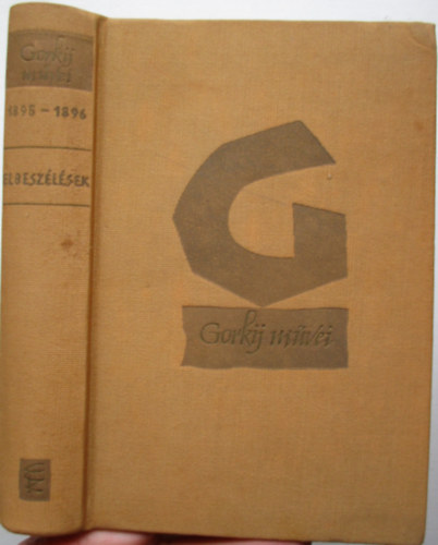 Gorkij - Elbesz�l�sek 1895-1896