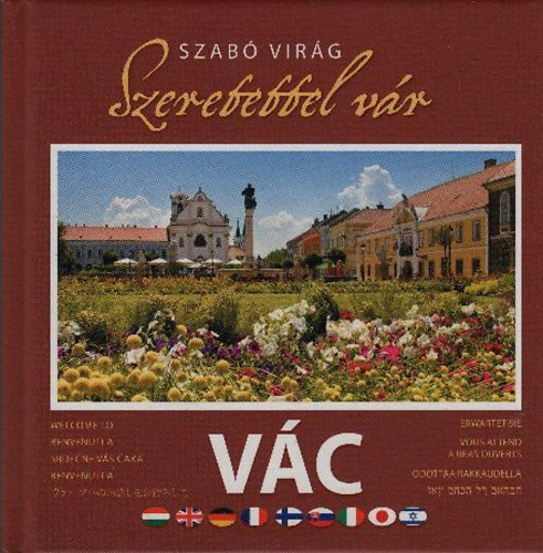 Szab Virg - Szeretettel vr Vc - A Dunakanyar szve