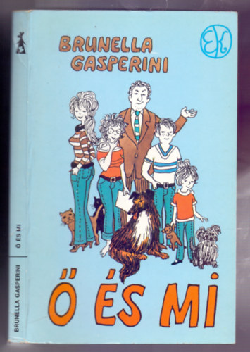 Brunella Gasperini - Ő és mi (Egy feleség feljegyzései)