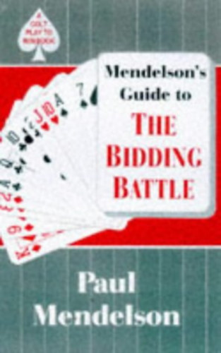 Paul Mendelson - Mendelson's Guide to The bidding battle