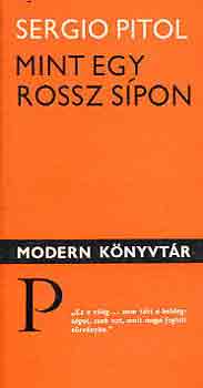 Sergio Pitol - Mint egy rossz s�pon