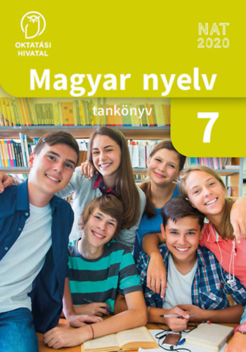 Sápiné dr. Bényei Rita - dr. Dobi Edit - Magyar nyelv Tankönyv 7.