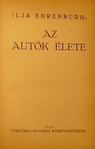 Ilja Ehrenburg - Az aut�k �lete