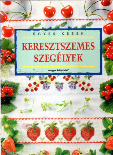 Magyar Könyvklub - Keresztszemes szegélyek (Ügyes kezek)