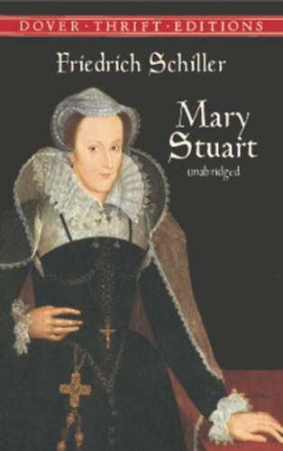Charles E. Passage Friedrich Schiller - Mary Stuart unabridged