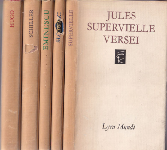 5 db Lyra Mundi könyv: Jules Supervielle versei, Slowacki versei, Eminescu versei, Schiller versei, Victor Hugo versei
