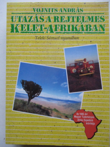Voinits Andrs - Utazs a rejtelmes Kelet-Afrikban