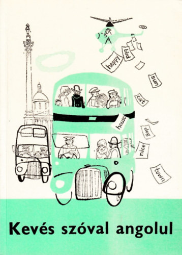 Dr. Budai L�szl� - Kev�s sz�val angolul