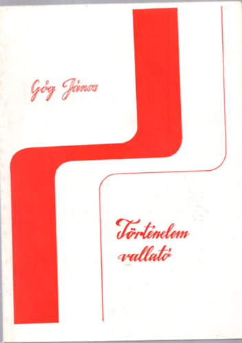 Góg János - Történelem Vallató