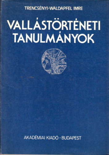 Trencsnyi-Waldapfel Imre - Vallstrtneti tanulmnyok