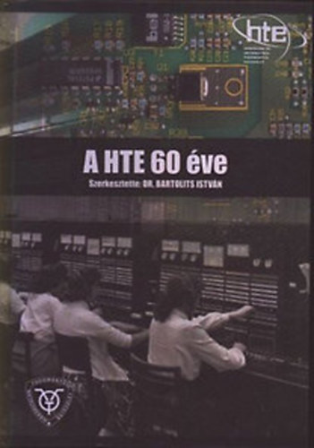 Bartolits Istvn  (szerk.) - A HTE 60 ve