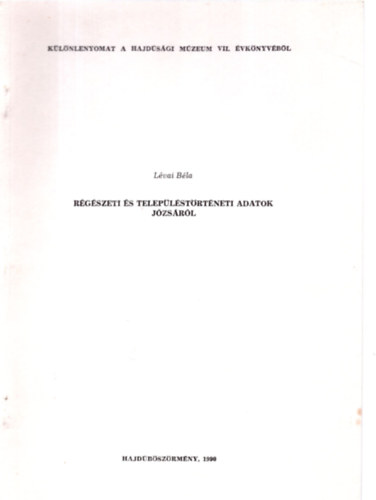 L�vai B�la - R�g�szeti �s telep�l�st�rt�neti adatok J�zs�r�l - K�l�nlenyomat